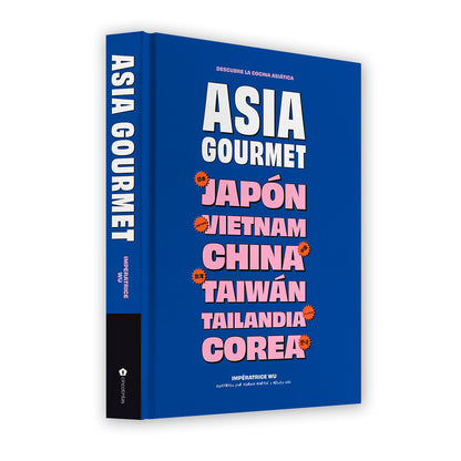Libro - "Asia Gourmet" de Impératrice Wu