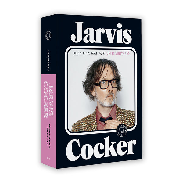 Libro - "Buen pop, mal pop" de Jarvis Cocker - Blackie Books