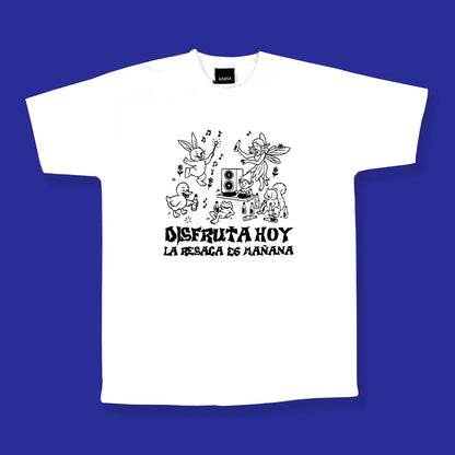 Camiseta - "Disfruta hoy, la resaca es mañana"
