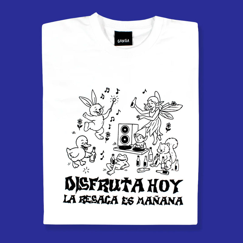 Camiseta - "Disfruta hoy, la resaca es mañana"