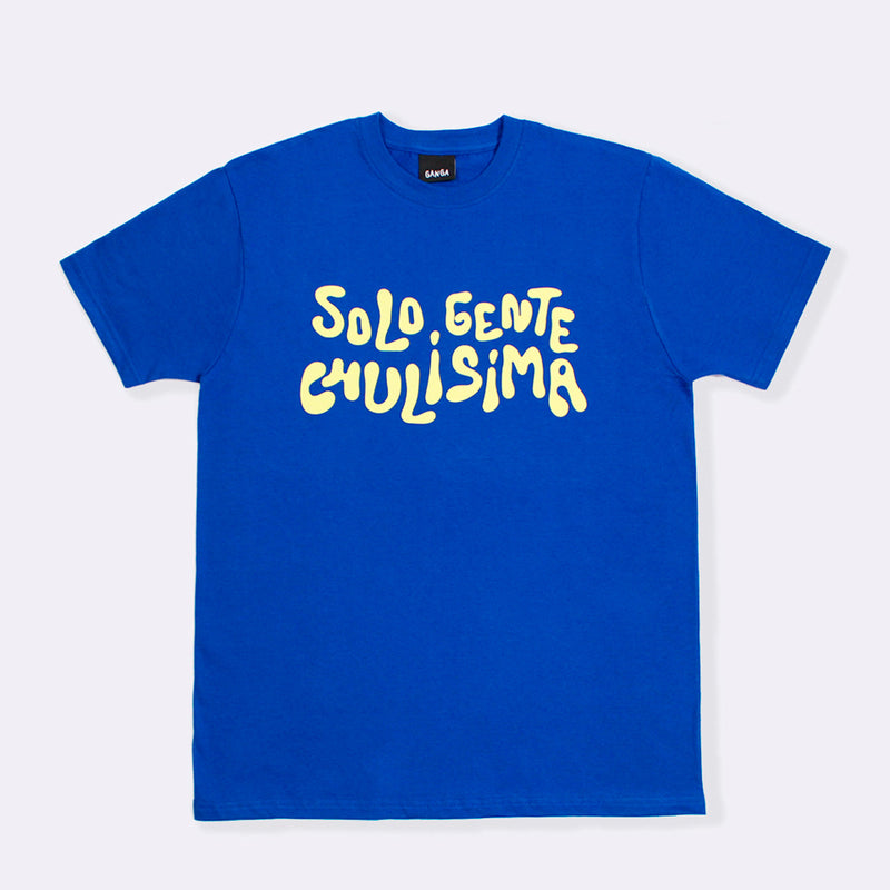 Camiseta Ganga - "Sólo gente chulísima" 😎