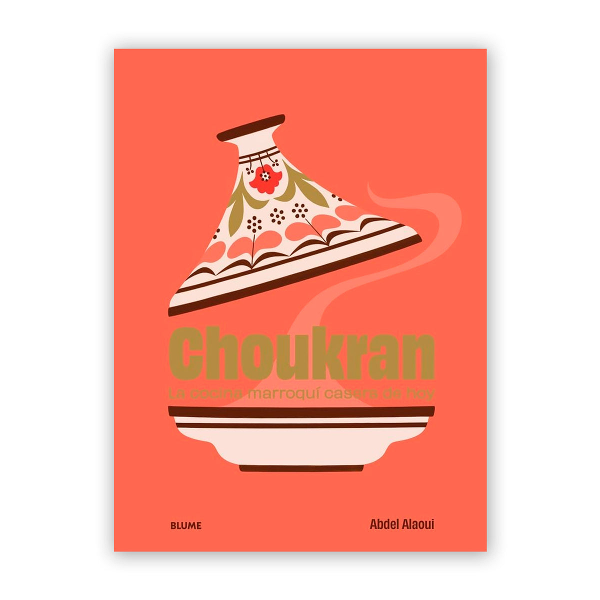 Libro - "Choukran: La cocina marroquí casera de hoy" de Abdel Alaoui