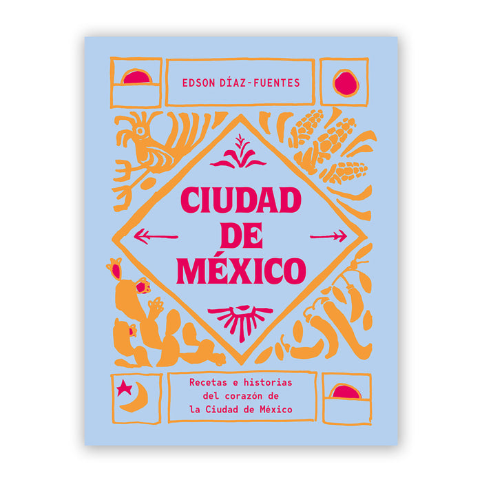 Libro - "Ciudad de México" de Edson Díaz-Fuentes