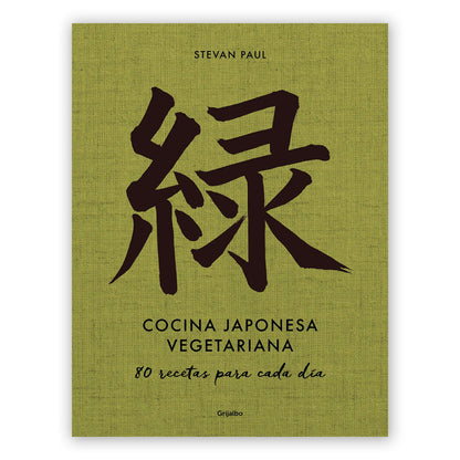 Libro - "Cocina japonesa vegetariana: 80 recetas para cada día" de Stevan Paul