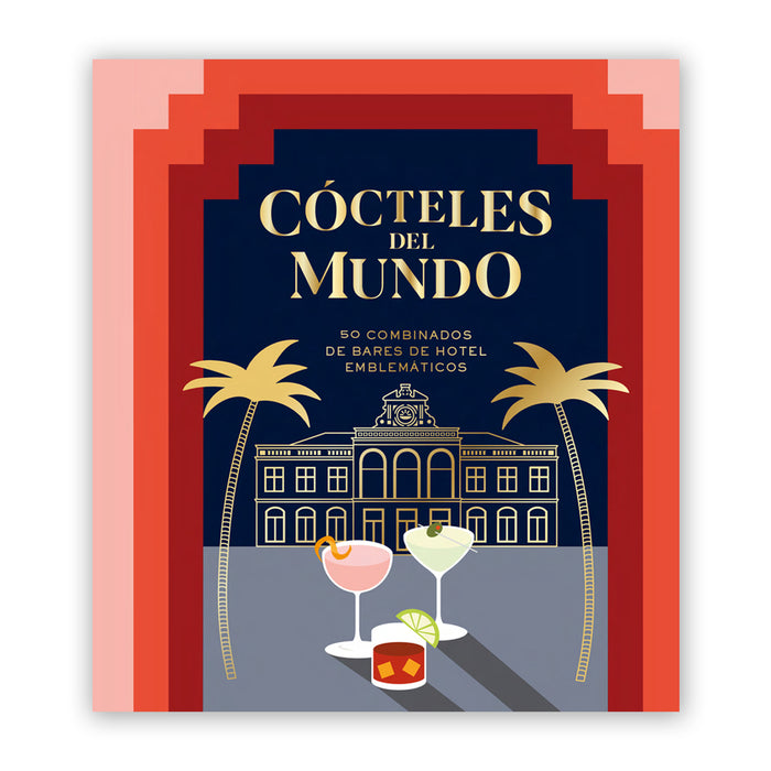 Libro - "Cócteles del Mundo" de Alia Akkam