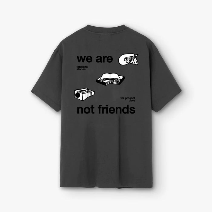 Camiseta We Are Not Friends - Creative Timeless