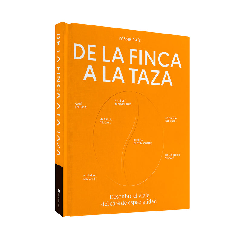 Libro - "De la Finca a la Taza: Descubre el viaje del café de especialidad" de Yassir Raïs