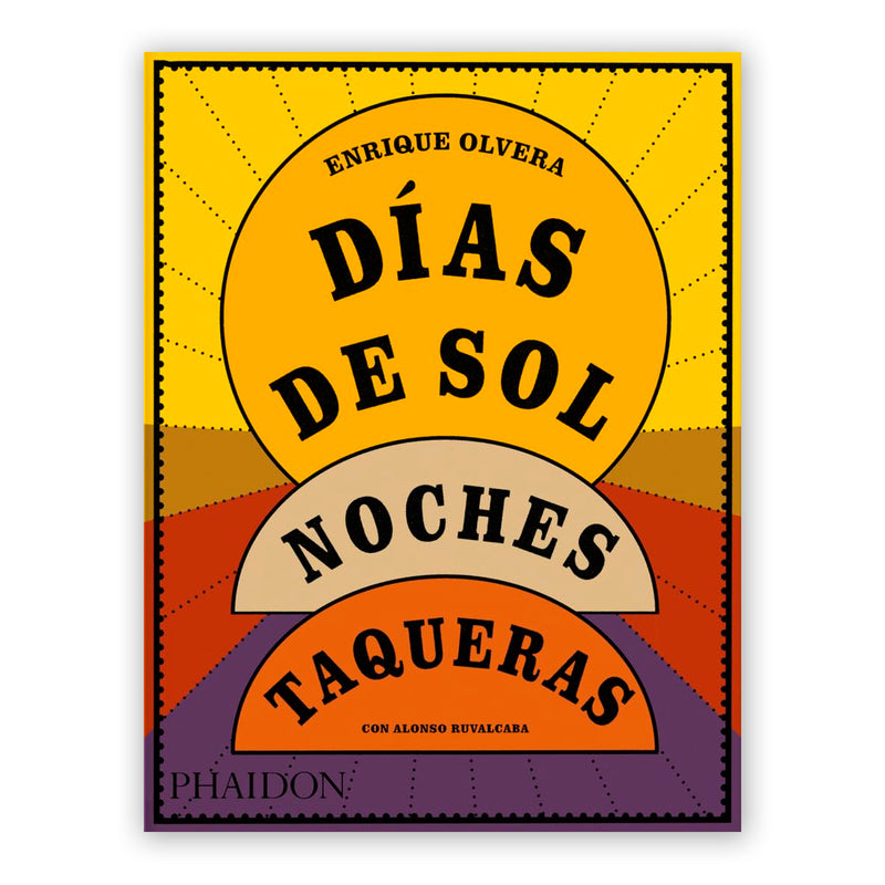 Libro - "Días de Sol, Noches Taqueras" de Enrique Olvera