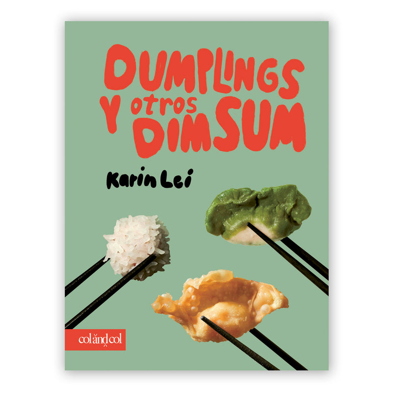 Libro - "Dumplings y otros dim sum" de  Karin Lei