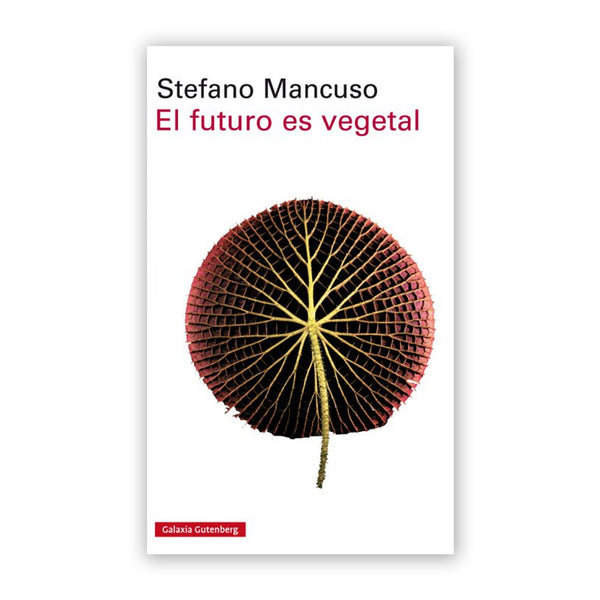 Libro - "El futuro es vegetal" de Stefano Mancuso