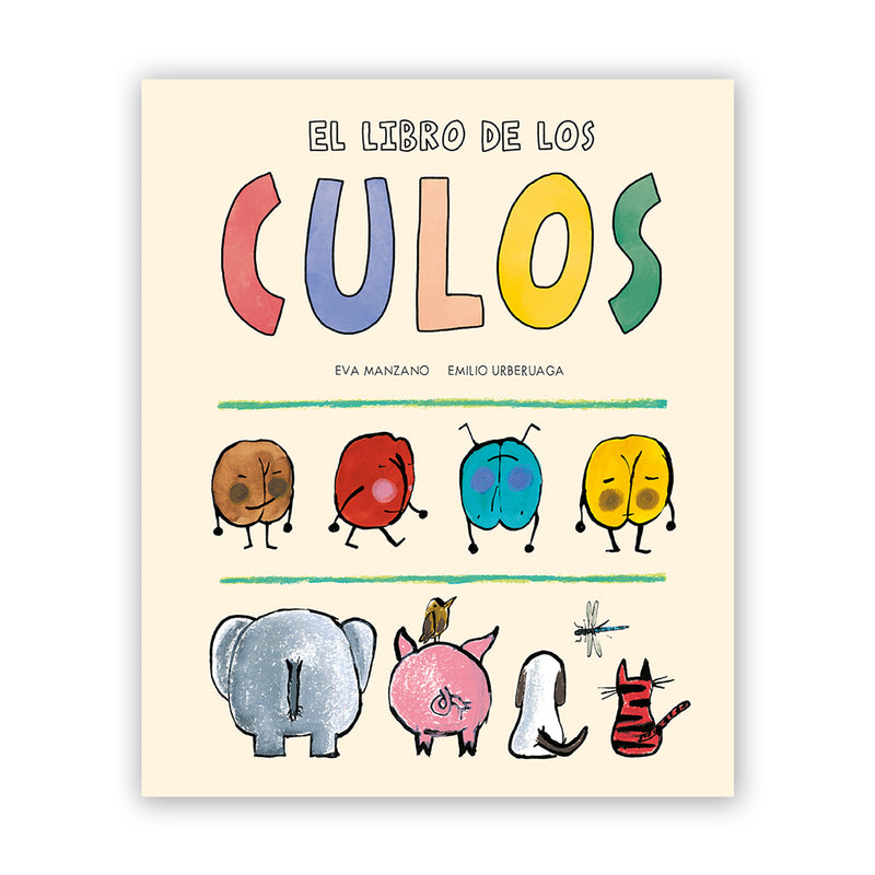 Libro - "El libro de los culos" de Eva Manzano y Emilio Urberuaga