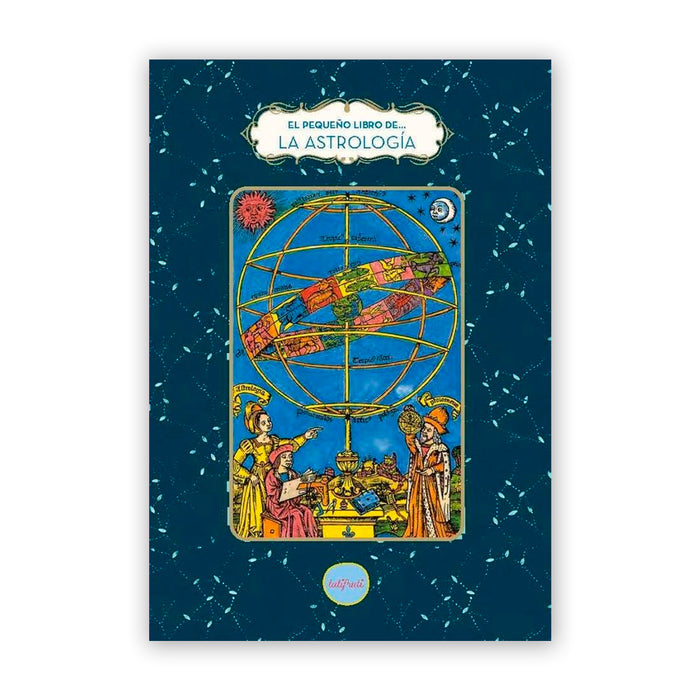 Libro - "El pequeño libro de la Astrología" de Fabienne Tanti