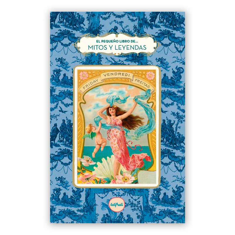 Libro - "El pequeño libro de Mitos y Leyendas" de Myriam Blanc