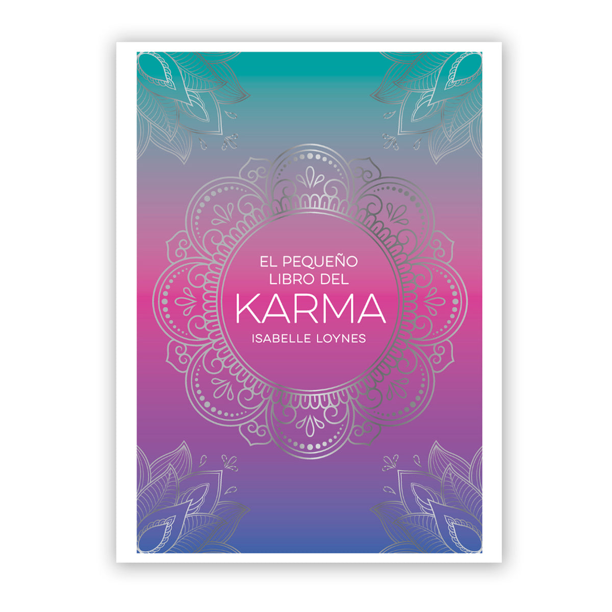 Libro - "El pequeño libro del Karma" de Isabelle Loynes