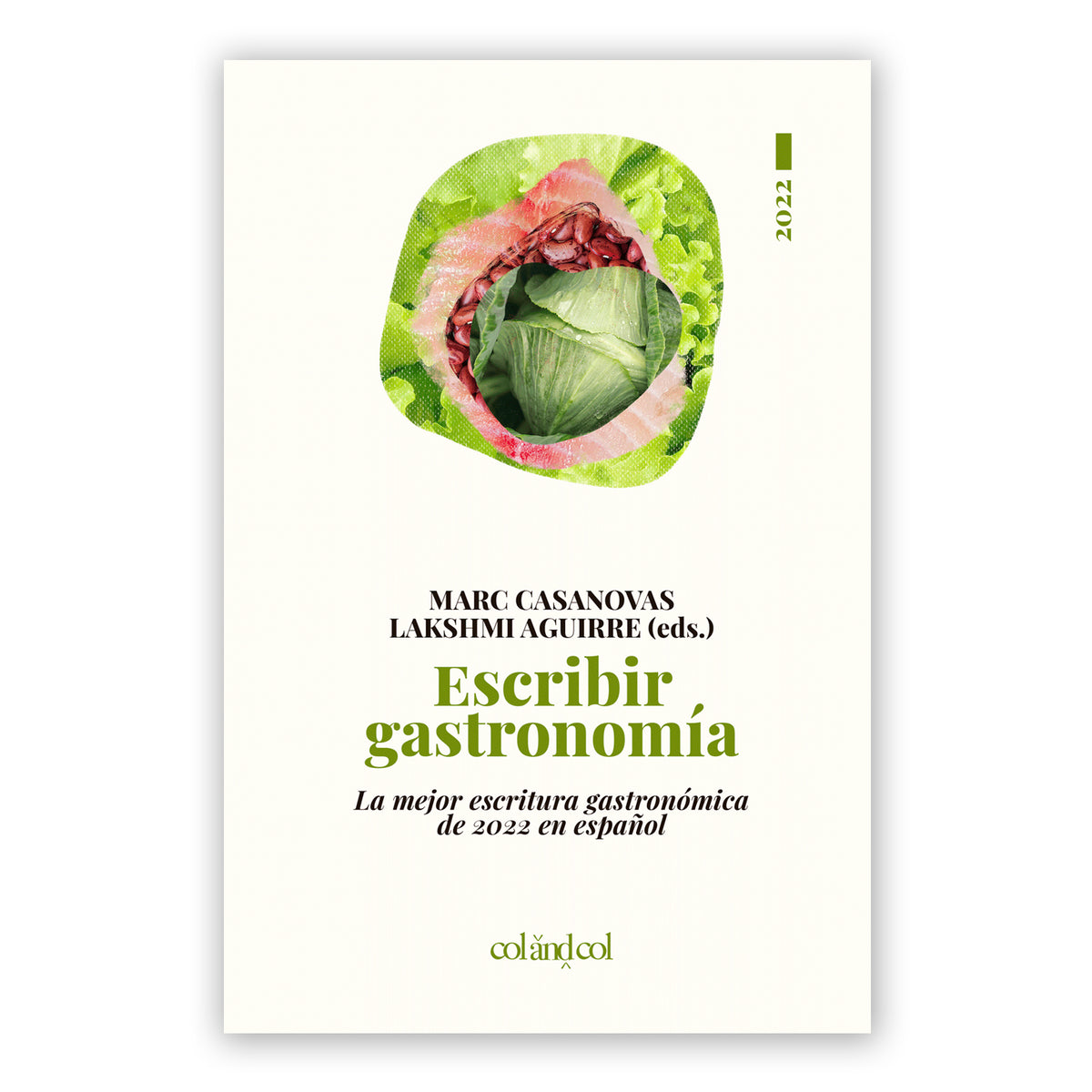Libro - "Escribir Gastronomía, la mejor escritura gastronómica de 2022 en español"