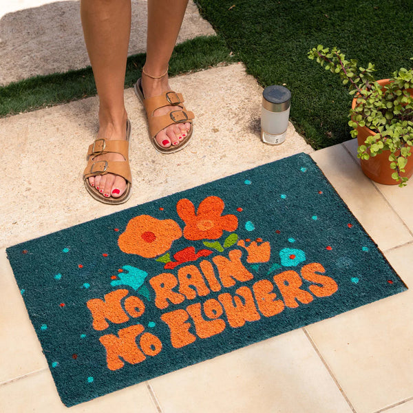Felpudo - "No rain, no flowers" 💐