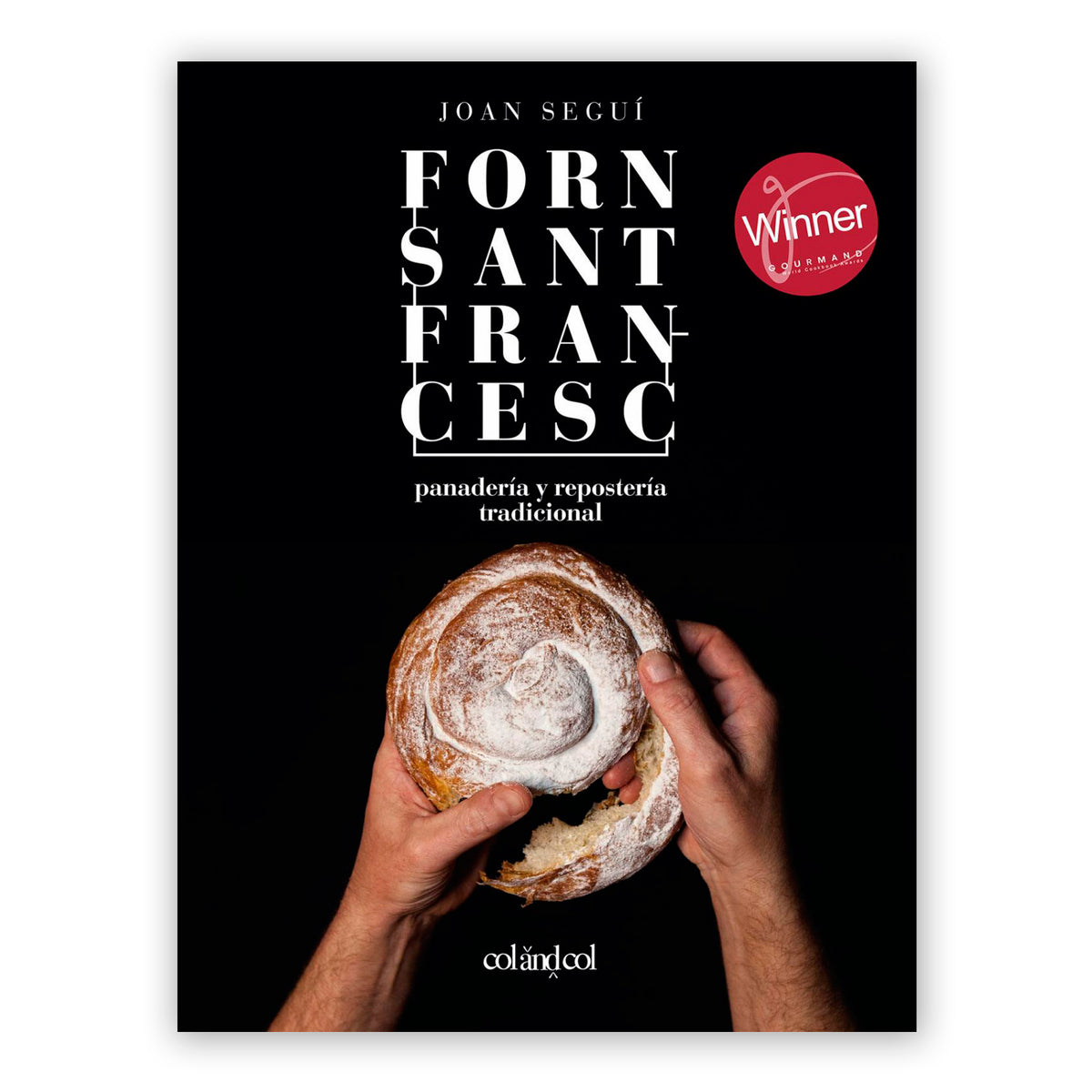 Libro - "Forn Sant Francesc: Panadería y repostería tradicional" de Joan Seguí