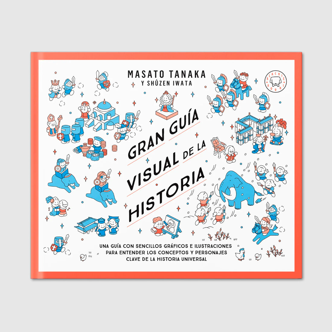 Libro - "Gran Guía Visual de la Historia" de Masato Tanaka - Blackie Books
