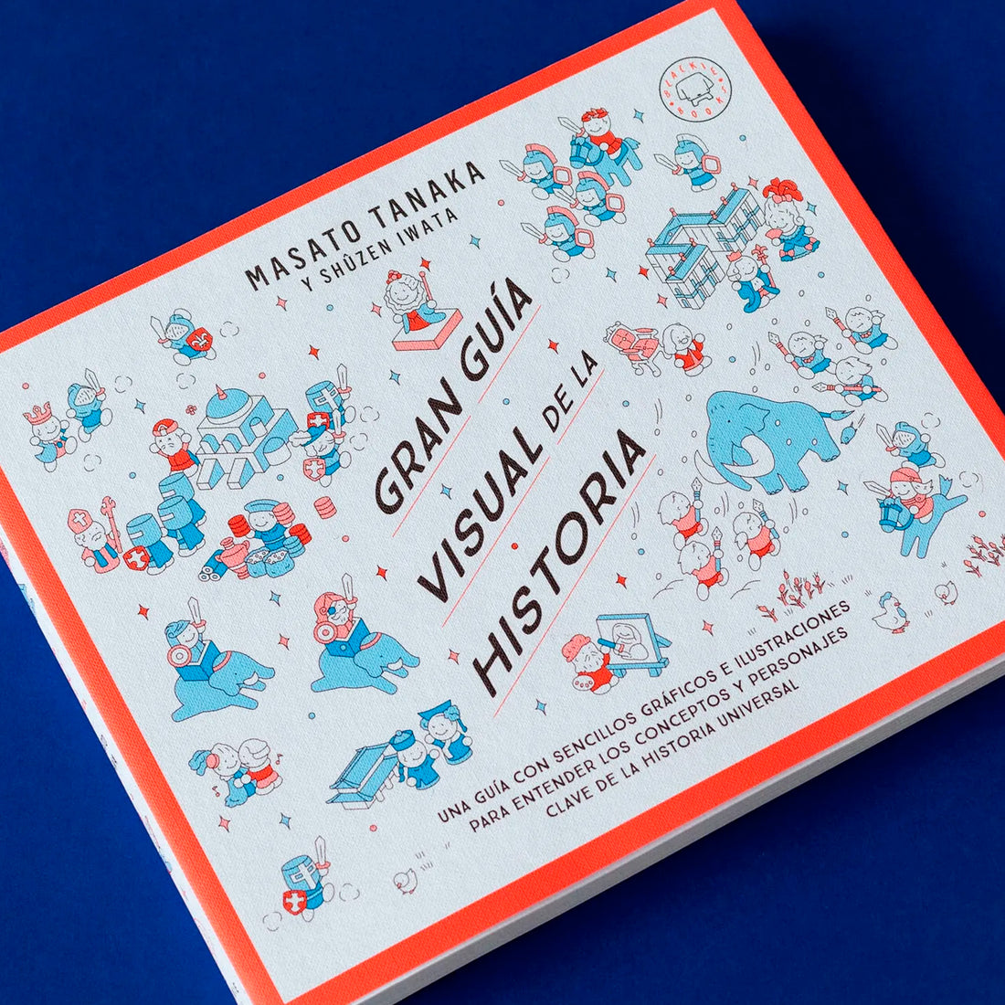 Libro - "Gran Guía Visual de la Historia" de Masato Tanaka - Blackie Books