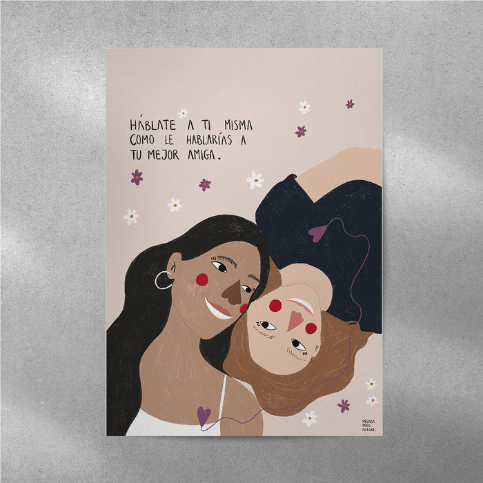 Print de Pesadaperoalegre A4 - "Háblate a ti misma como le hablarías a tu mejor amiga"