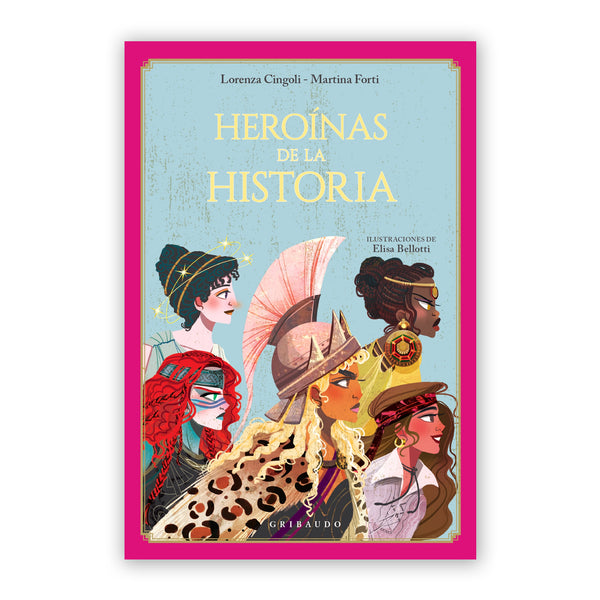Libro - "Heroínas de la historia" de Lorenza Cingoli y Martina Forti