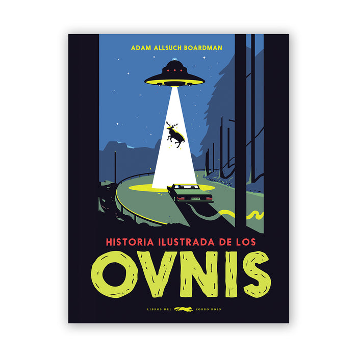 Libro - "Historia ilustrada de los ovnis" de Adam Allsuch Boardman
