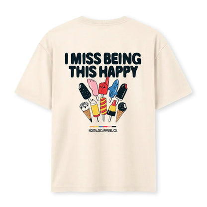 Camiseta Nostalgic Apparel - "I miss being this happy" 🍦