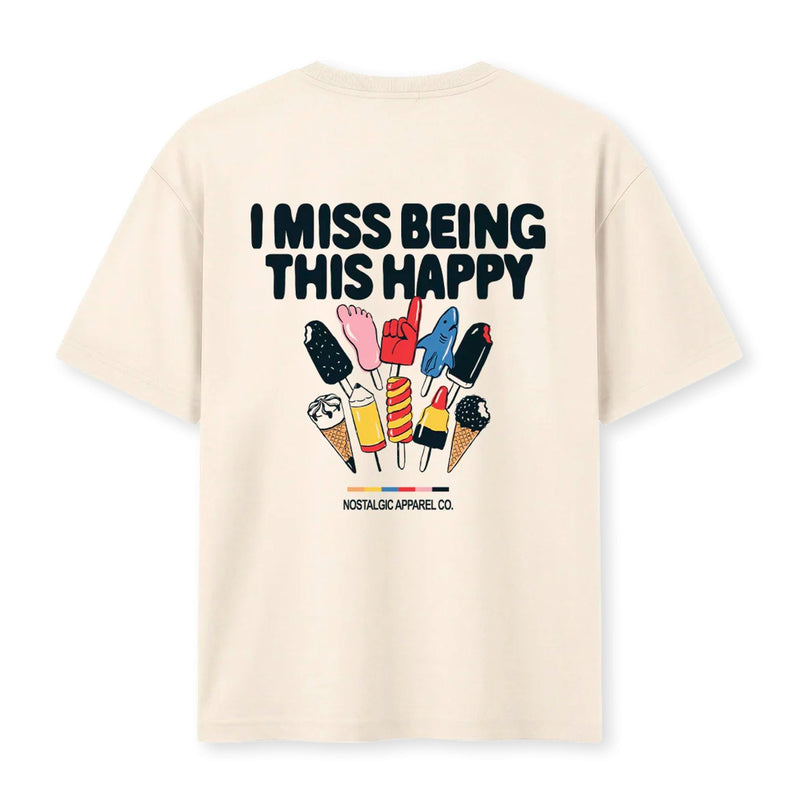 Camiseta Nostalgic Apparel - "I miss being this happy" 🍦