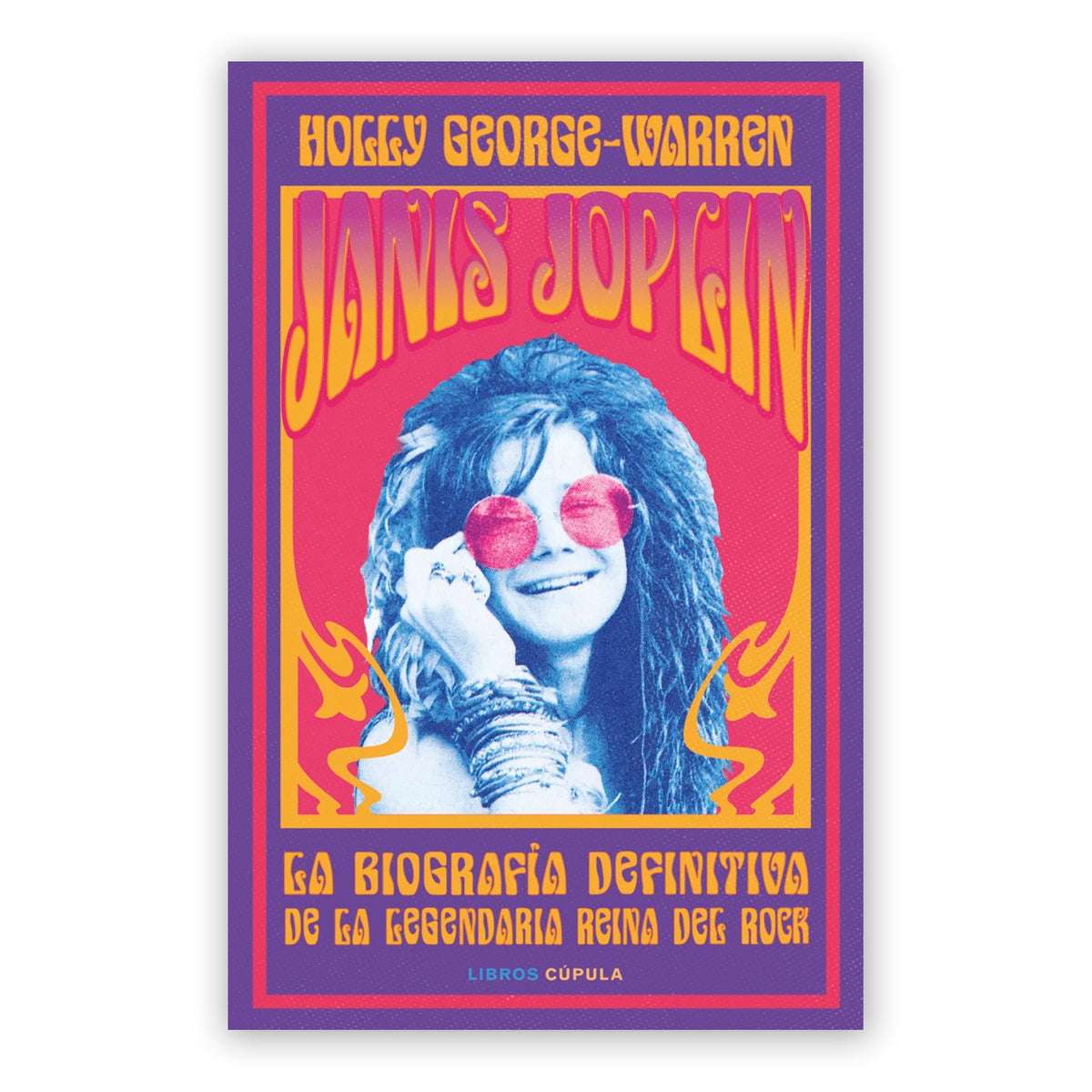 Libro - "Janis Joplin" de Holly George-Warren