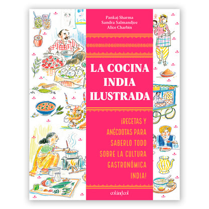 Libro - "La cocina india ilustrada" de Pankaj Sharma y Sandra Salmandjee