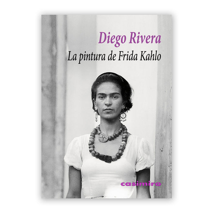 Libro - "La Pintura de Frida Kahlo" de Diego Rivera