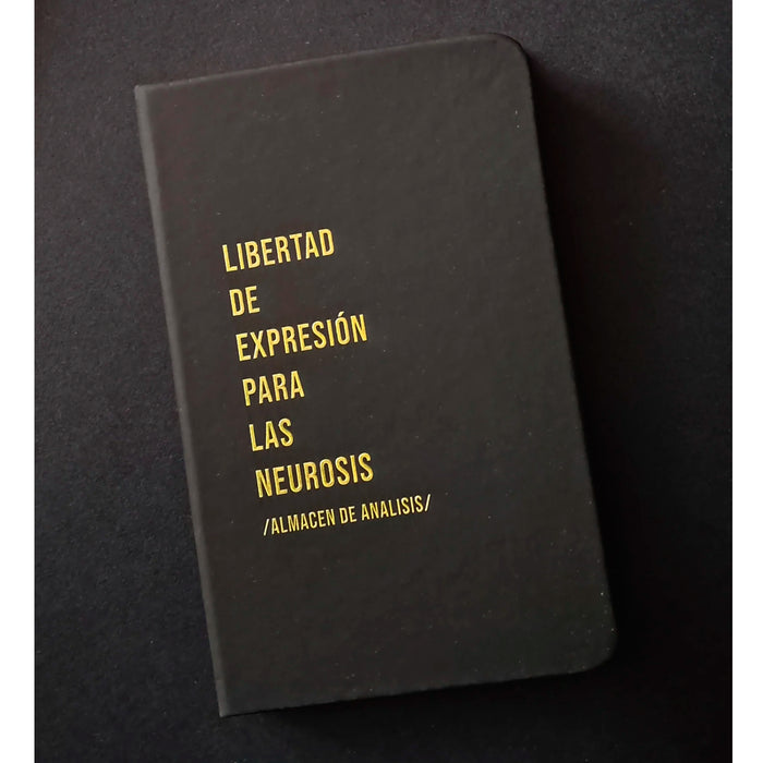 Libreta - "Libertad De Expresión Para La Neurosis"
