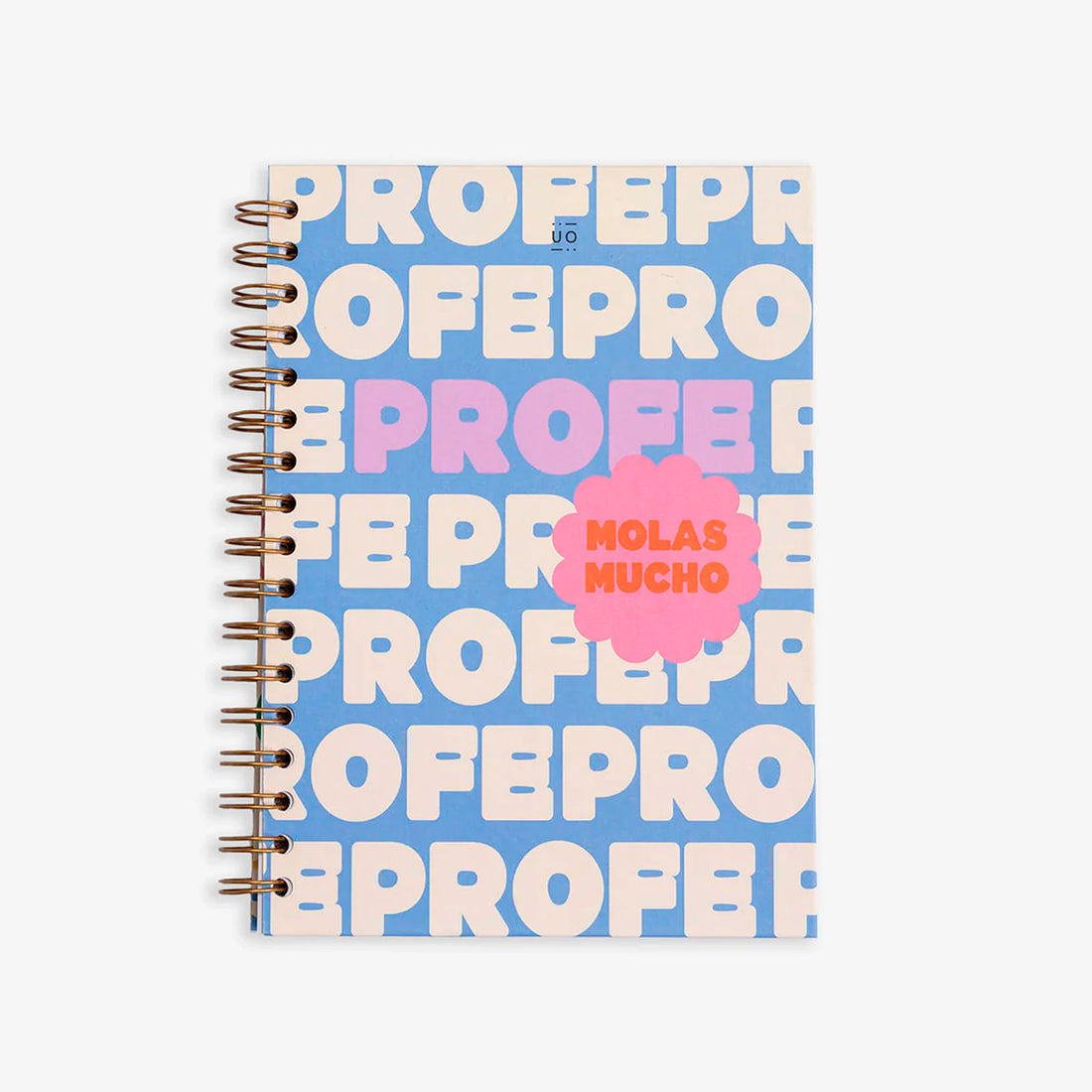 Libreta UO - "Profe, molas mucho"
