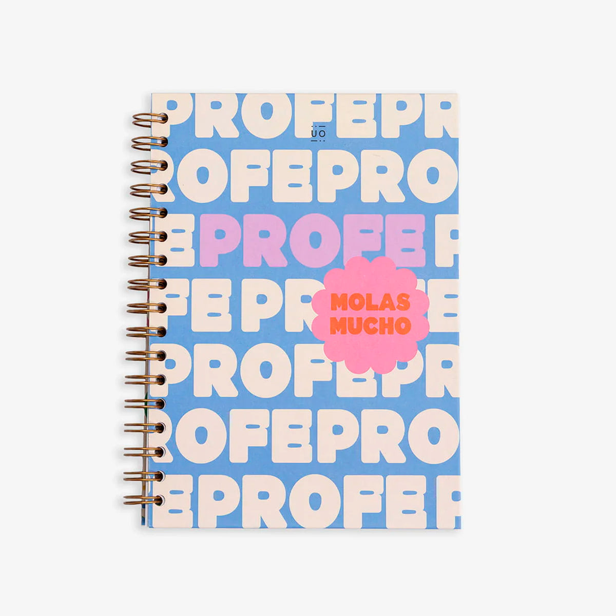 Libreta UO - "Profe, molas mucho"