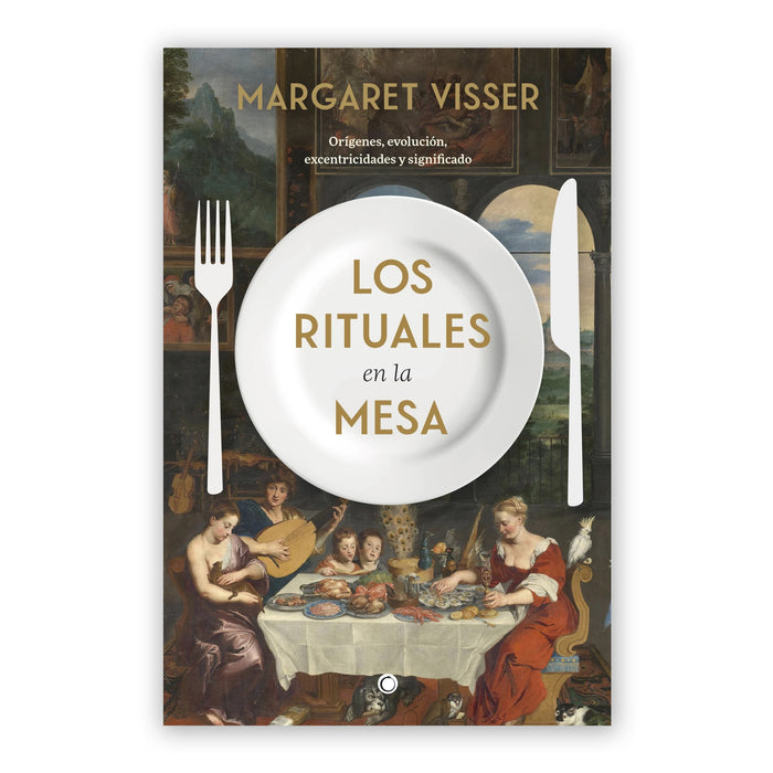 Libro - "Los Rituales en la Mesa" de Margaret Visser