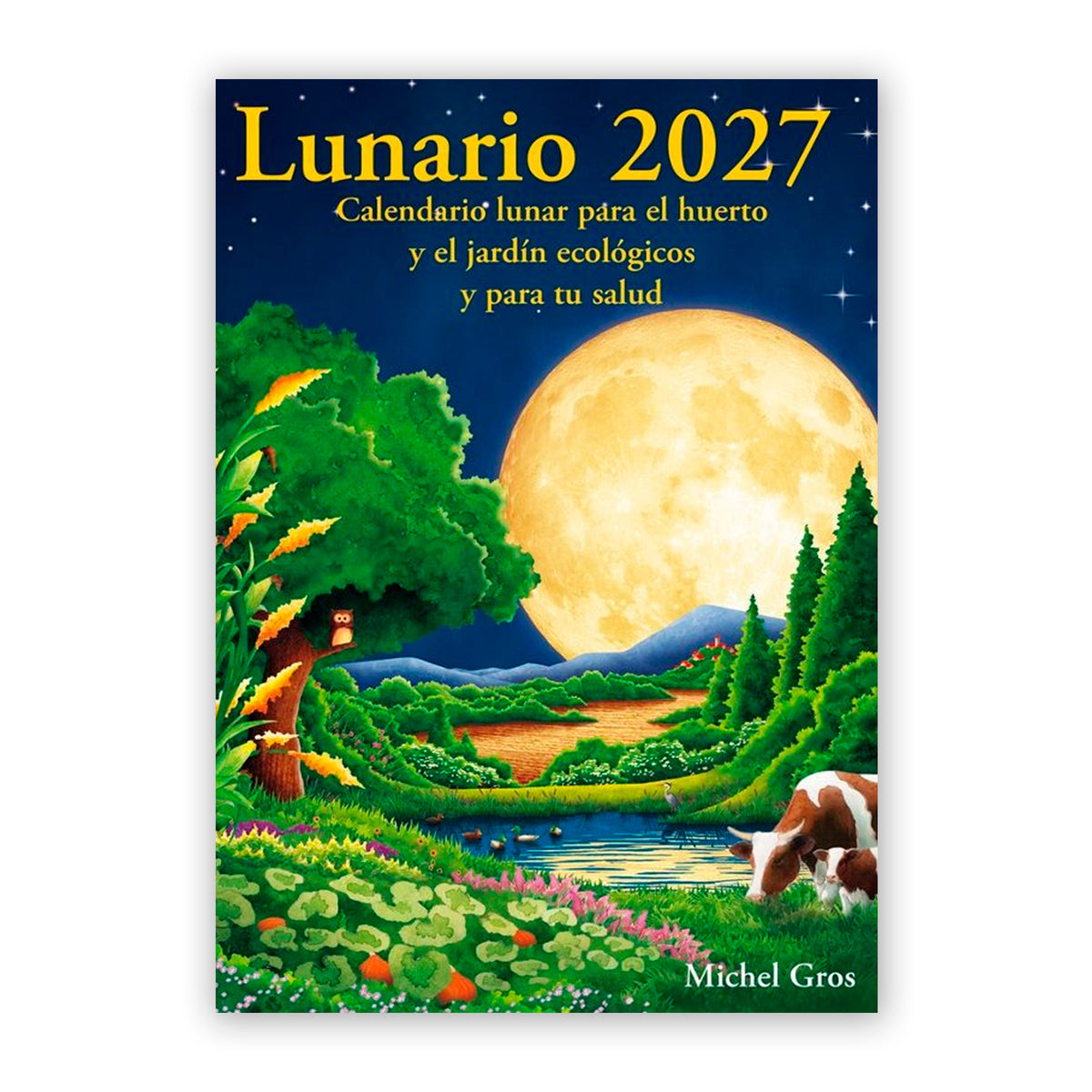 Libro - "Lunario 2027" de Michel Gros