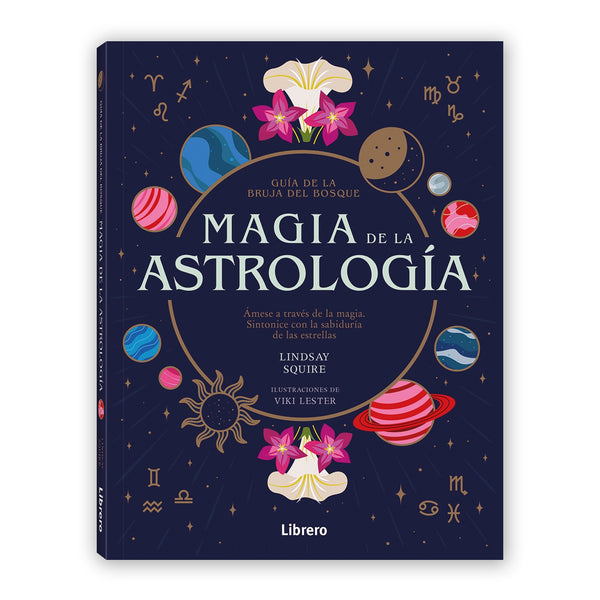 Libro - "Guía de la bruja del bosque. Magia de la Astrología" de Lindsay Squire