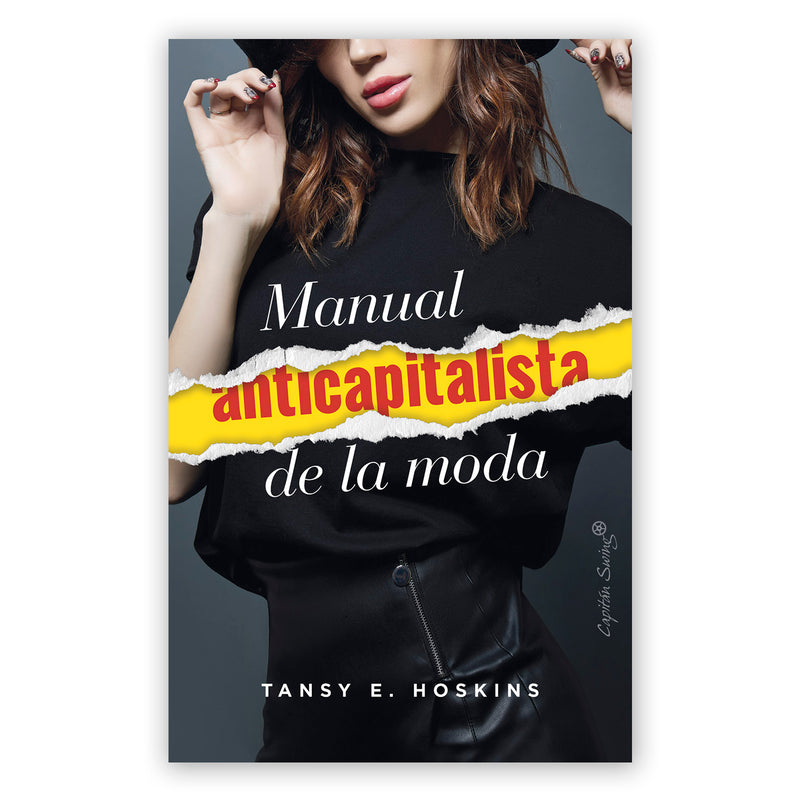 Libro - "Manual anticapitalista de la moda" de