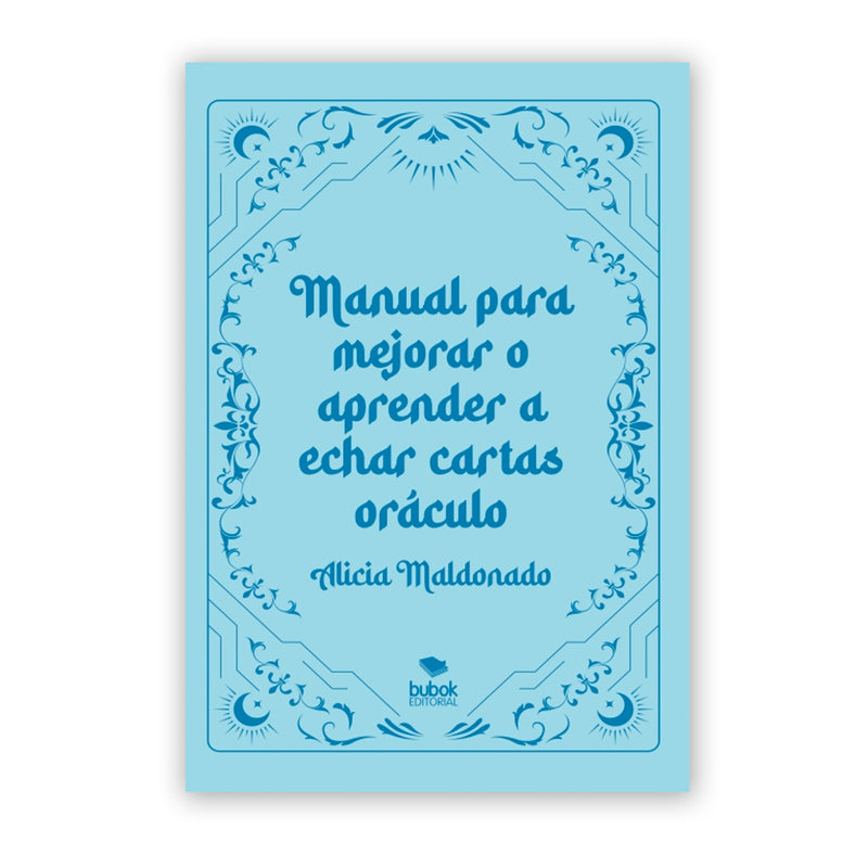 Libro - "Manual para mejorar o aprender a echar cartas oráculo" de Alicia Maldonado