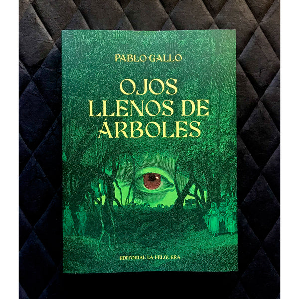 Libro - "Ojos Llenos de Árboles" de Pablo Gallo
