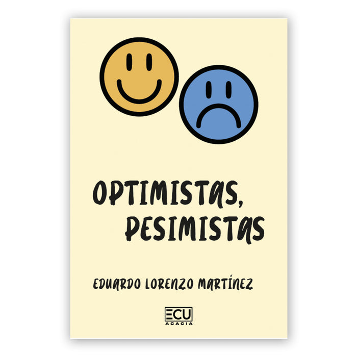 Libro - "Optimistas, pesimistas" de Eduardo Lorenzo Martínez