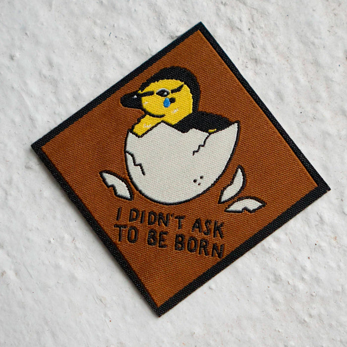 Parche - I didn't Ask to be Born 🐣