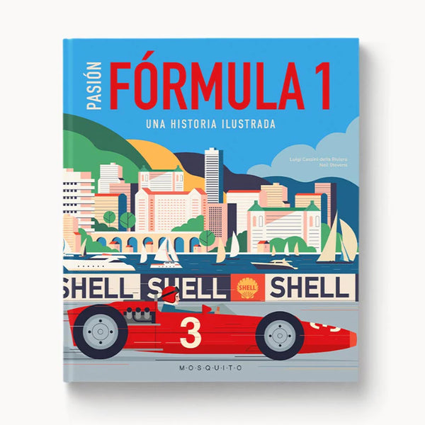 Libro - "Pasión Fórmula 1, una historia ilustrada" de Luigi Cassini della Riviera y Neil Stevens