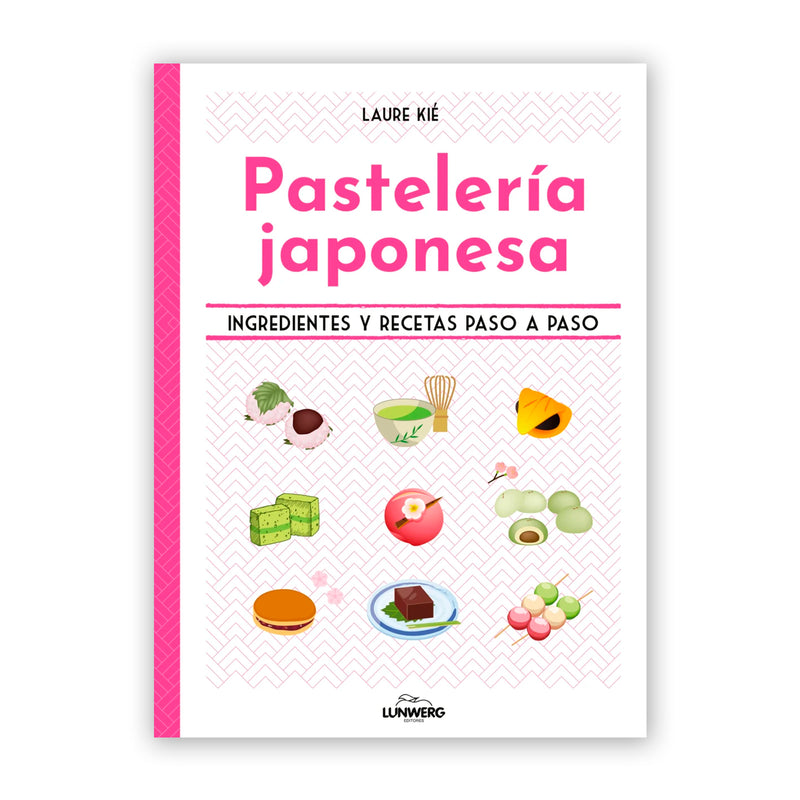 Libro - "Pastelería Japonesa" de Laure Kié