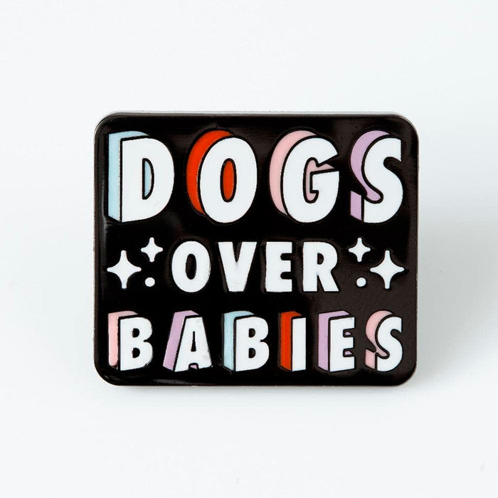 Pin - "Dogs over Babies"