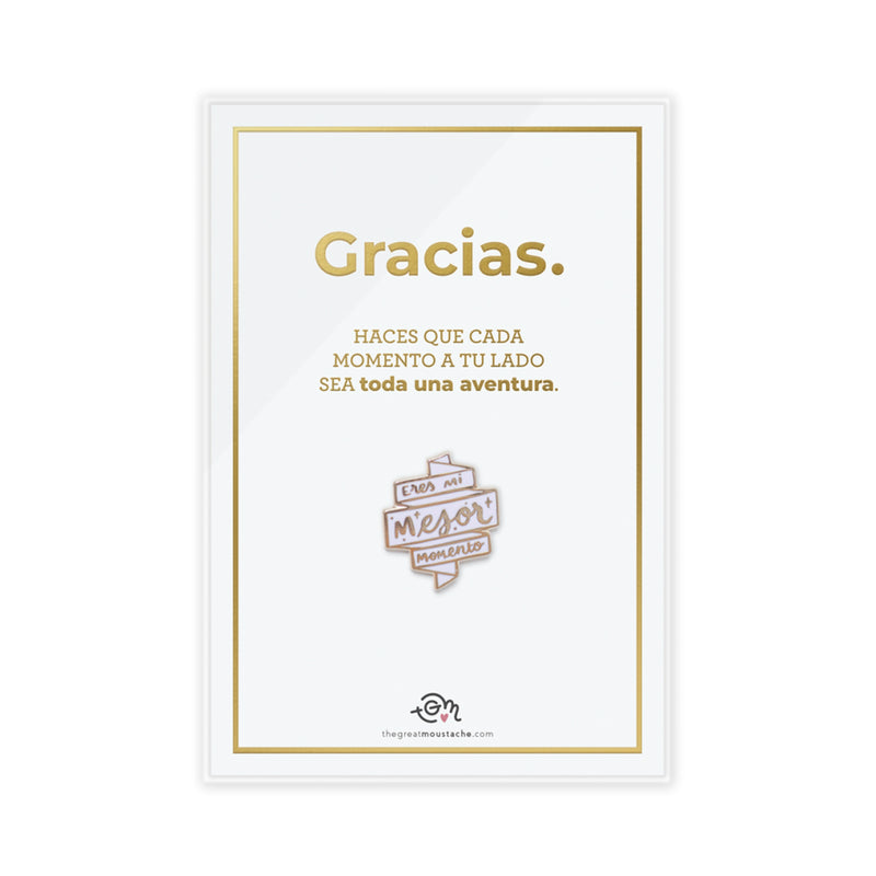 Pin - "Eres mi mejor momento"