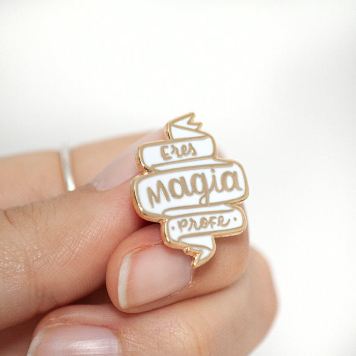 Pin - "Eres magia profe"