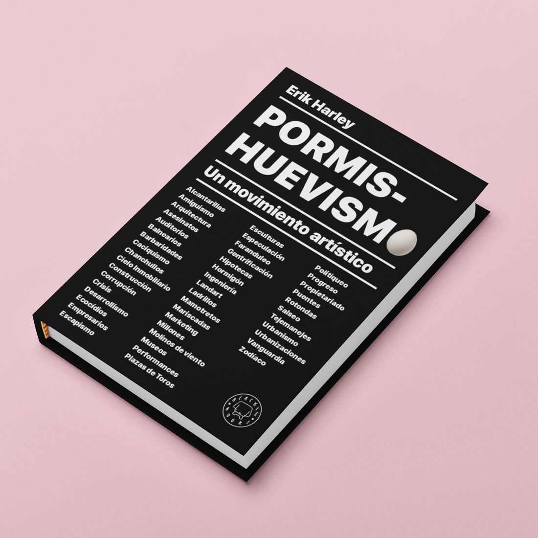 Libro - "Pormishuevismo" de Erik Harley - Blackie Books