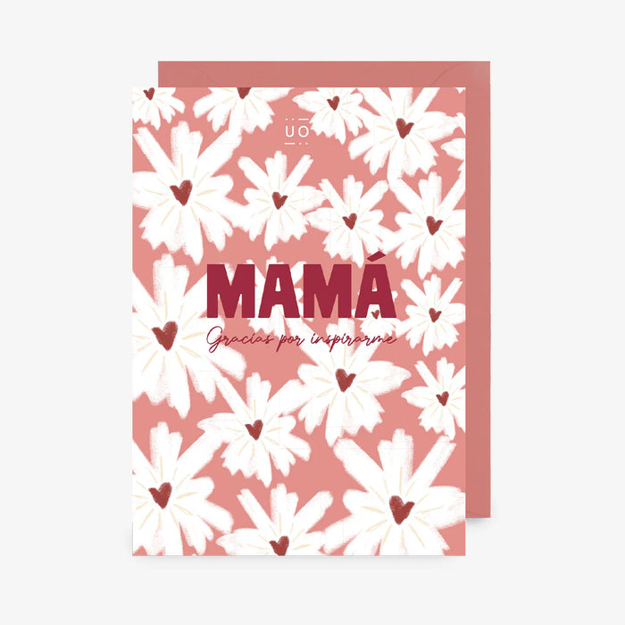 Postal UO - "Mamá, gracias por inspirarme" 🌼