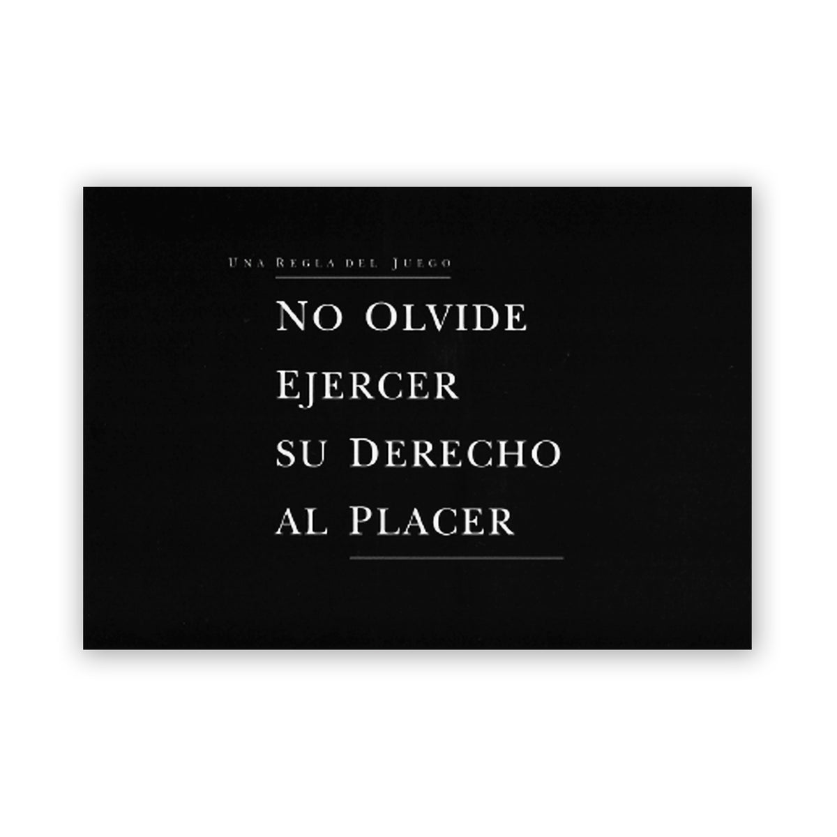 Postal - "No Olvide Ejercer Su Derecho Al Placer"